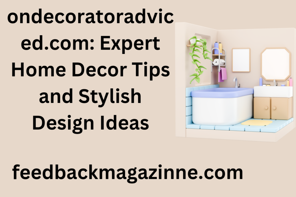 ondecoratoradviced. com